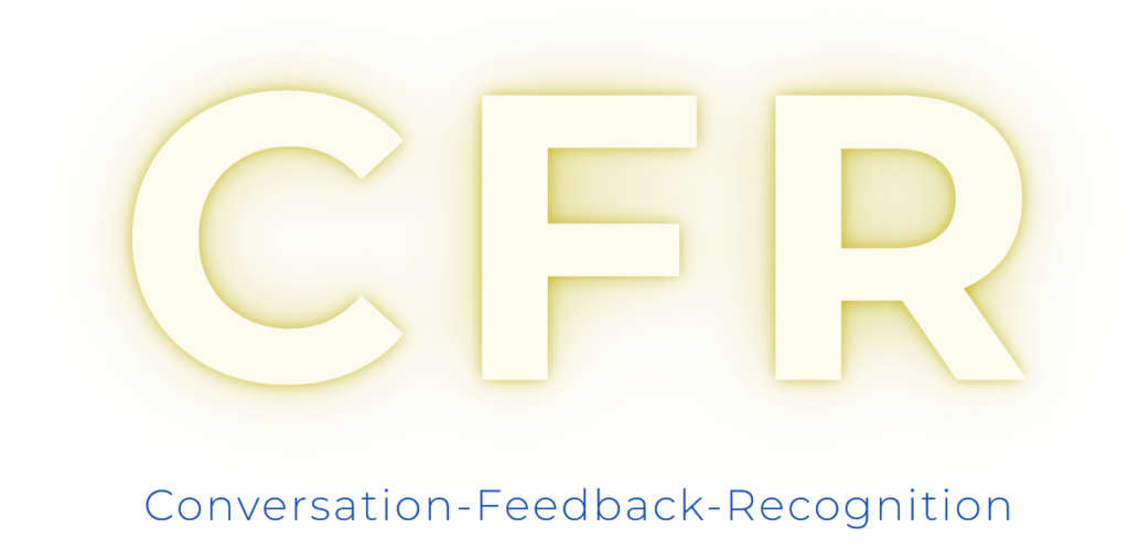 CFR - Conversation, Feedback, Recognition